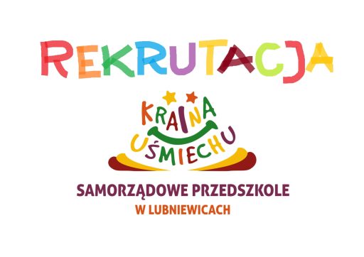 Rekrutacja dzieci do Samorządowego Przedszkola w Lubniewicach