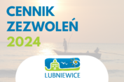 Cennik opłat za wędkowanie na jeziorze Lubiąż 2024